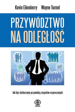 Przywództwo na odległość - ebook - Eikenberry Kevin, Turmel Wayne