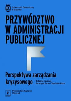 Przywództwo w administracji publicznej - ebook - Autor zbiorowy
