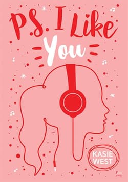 PS I Like You - Kasie West