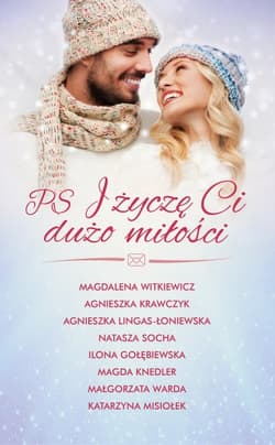 PS I życzę Ci dużo miłości - Magdalena Witkiewicz, Agnieszka Krawczyk, Agnieszka Lingas-Łoniewska, Natasza Socha, Ilona Gołębiewska, Magda Knedler, Małgorzata Warda, Katarzyna Misiołek