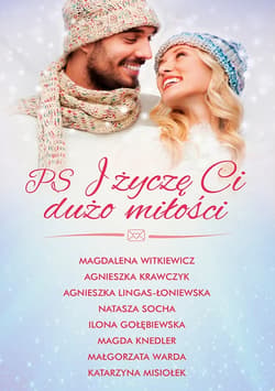 PS I życzę Ci dużo miłości - ebook - Małgorzata Warda, Natasza Socha, Magdalena Witkiewicz, Agnieszka Lingas-Łoniewska, Agnieszka Krawczyk, Ilona Gołębiewska, Magda Knedler