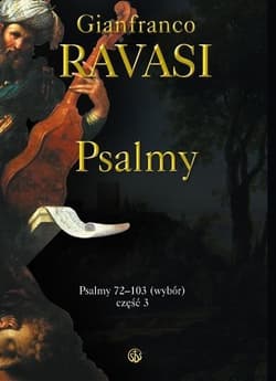 Psalmy  72-103 (wybór) część 3 - Gianfranco Ravasi