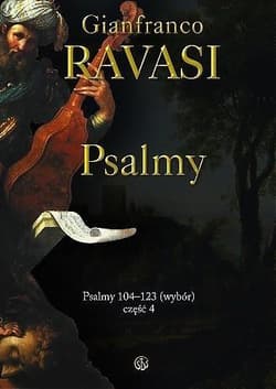 Psalmy część 4 od 104-123 - Gianfranco Ravasi