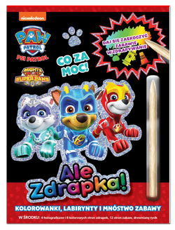 Psi Patrol. Ale zdrapka! cz. 7 Co za moc! - Opracowanie Zbiorowe