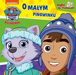 Psi Patrol Bajki do poduszki O małym pingwinku - null null