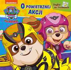 Psi Patrol Bajki do poduszki O powietrznej akcji - null null