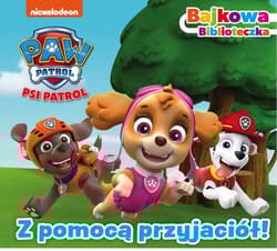 Psi Patrol Bajkowa biblioteczka Z pomocą przyjaciół!