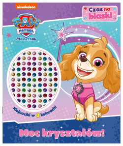 Psi Patrol. Czas na blask! Moc kryształów! - Praca zbiorowa
