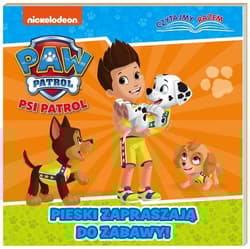 Psi Patrol Czytajmy razem Pieski zapraszają do zabawy - null null