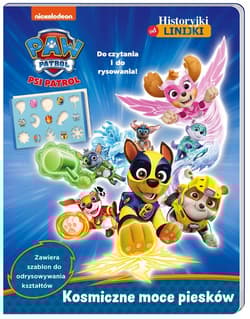 Psi Patrol Historyjki od linijki Kosmiczne moce piesków - Opracowanie Zbiorowe