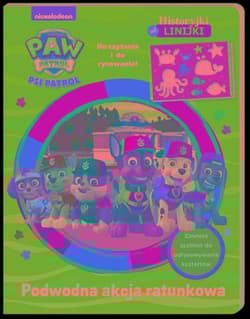 Psi Patrol Historyjki od linijki Podwodna akcja ratunkowa - Opracowanie Zbiorowe