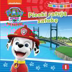 Psi Patrol Książka z filmem Pieski ratują zatokę - Opracowanie Zbiorowe