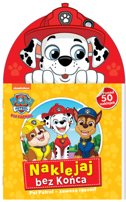 Psi Patrol Naklejaj bez końca Część 5 Psi Patrol zawsze razem! - Opracowanie Zbiorowe