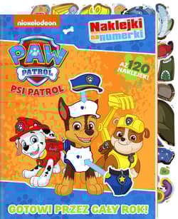 Psi Patrol Naklejki na numerki Część 4 Gotowi przez cały rok! - Opracowanie Zbiorowe