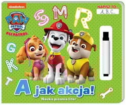 Psi patrol. Napisz to… A,B,C... A jak akcja. - Opracowanie Zbiorowe