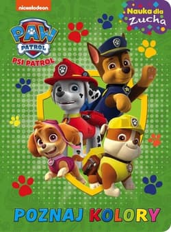 Psi Patrol Nauka dla zucha Poznaj kolory - Opracowanie Zbiorowe
