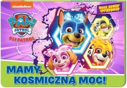 Psi Patrol Nowy wymiar przygody Mamy niezwykłą moc! - Opracowanie Zbiorowe