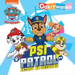 Psi Patrol Odkrywanka Psi Patrol gotowy na wezwanie - Opracowanie Zbiorowe
