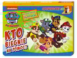 Psi Patrol Opowiadania 3D Kto biegnie na pomoc? - Opracowanie Zbiorowe