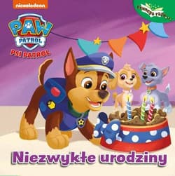 Psi Patrol Pewnego razu 6 Niezwykłe urodziny - Opracowanie Zbiorowe