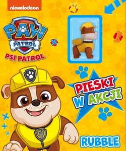 Psi Patrol. Pieski w Akcji. Rubble. - Opracowanie Zbiorowe