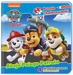Psi Patrol Puzzle i kolorowanki Akcje Psiego Patrolu - Opracowanie Zbiorowe