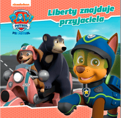 Psi Patrol. Story. Liberty znajduje przyjaciela - Praca zbiorowa