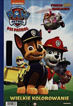 Psi patrol Wielkie kolorowanie - Opracowanie Zbiorowe