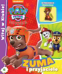 Psi Patrol Witaj w Klubie Tom 6 Zuma i przyjaciele