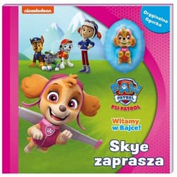Psi patrol Witamy w bajce! Skye zaprasza - Opracowanie Zbiorowe