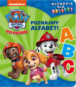 Psi Patrol Wyzwania dla malucha Poznajmy alfabet!