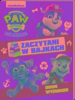 Psi Patrol. Zaczytani w bajkach cz.2 - null null