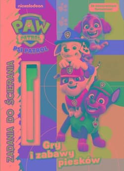 Psi Patrol Zadania do ścierania Gry i zabawy piesków - Opracowanie Zbiorowe