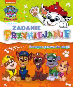 Psi Patrol Zadanie Przyklejanie Drużyna gotowa do akcji!