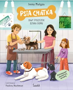 Psia Chatka. Siwy pyszczek szuka domu - Irena Małysa