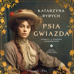 Psia gwiazda - audiobook - Katarzyna Ryrych