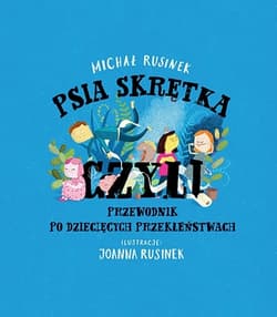 Galeria - zdjęcie nr. 1 - Psia skrętka, czyli przewodnik po dziecięcych przekleństwach