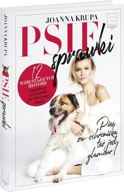 Psie sprawki - Joanna Krupa