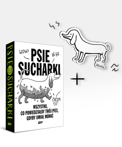 Psie sucharki. Wszystko, co powiedziałby twój pies, gdyby umiał mówić - Maria  Apoleika