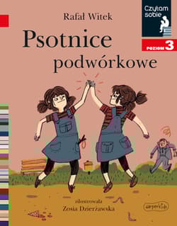 Psotnice podwórkowe. Czytam sobie. Poziom 3 - Rafał Witek