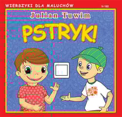 Pstryk! Wierszyki dla Maluchów - Julian  Tuwim