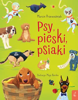 Psy, pieski, psiaki - Marcin Przewoźniak