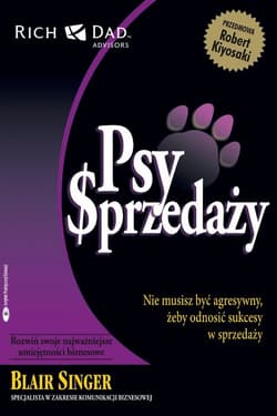 Psy sprzedaży Nie musisz być agresywny, żeby odnosić sukcesy w sprzedaży