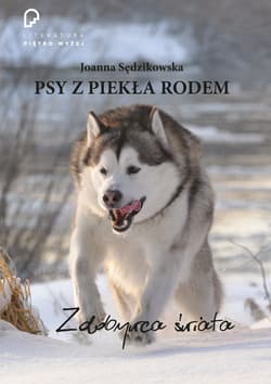 Psy z piekła rodem zdobywca świata - ebook - Joanna Sędzikowska