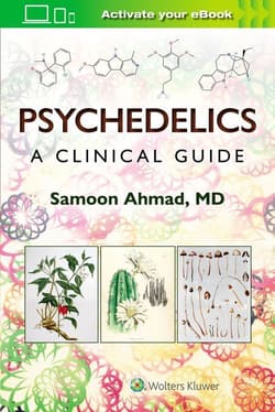 Psychedelics: A Clinical Guide - Samoon Ahmad