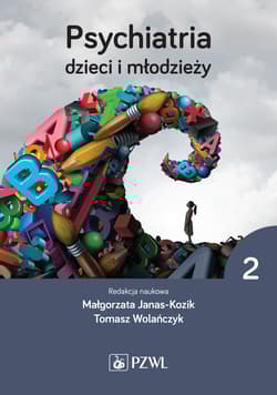 Psychiatria dzieci i młodzieży. Tom 2 - Wolańczyk Tomasz