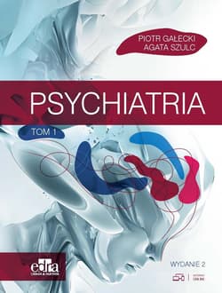 Psychiatria T.1 w.2 - Gałecki P.,  Szulc A.