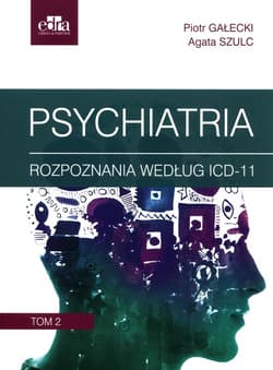 Psychiatria. Tom 2 - Szulc Agata