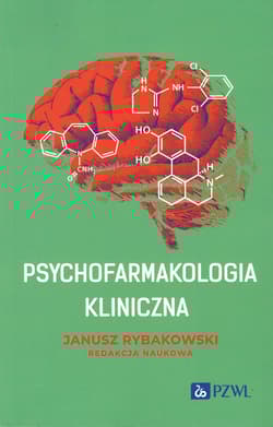 Psychofarmakologia kliniczna -  Rybakowski Janusz