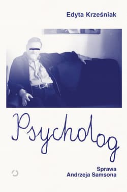 Psycholog. Sprawa Andrzeja Samsona - ebook - Edyta Krześniak